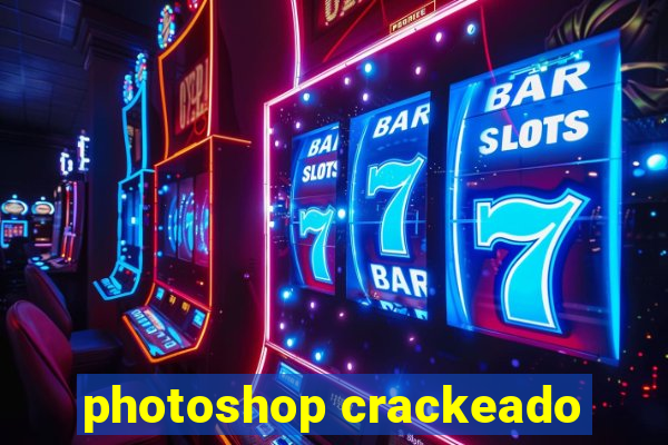 photoshop crackeado